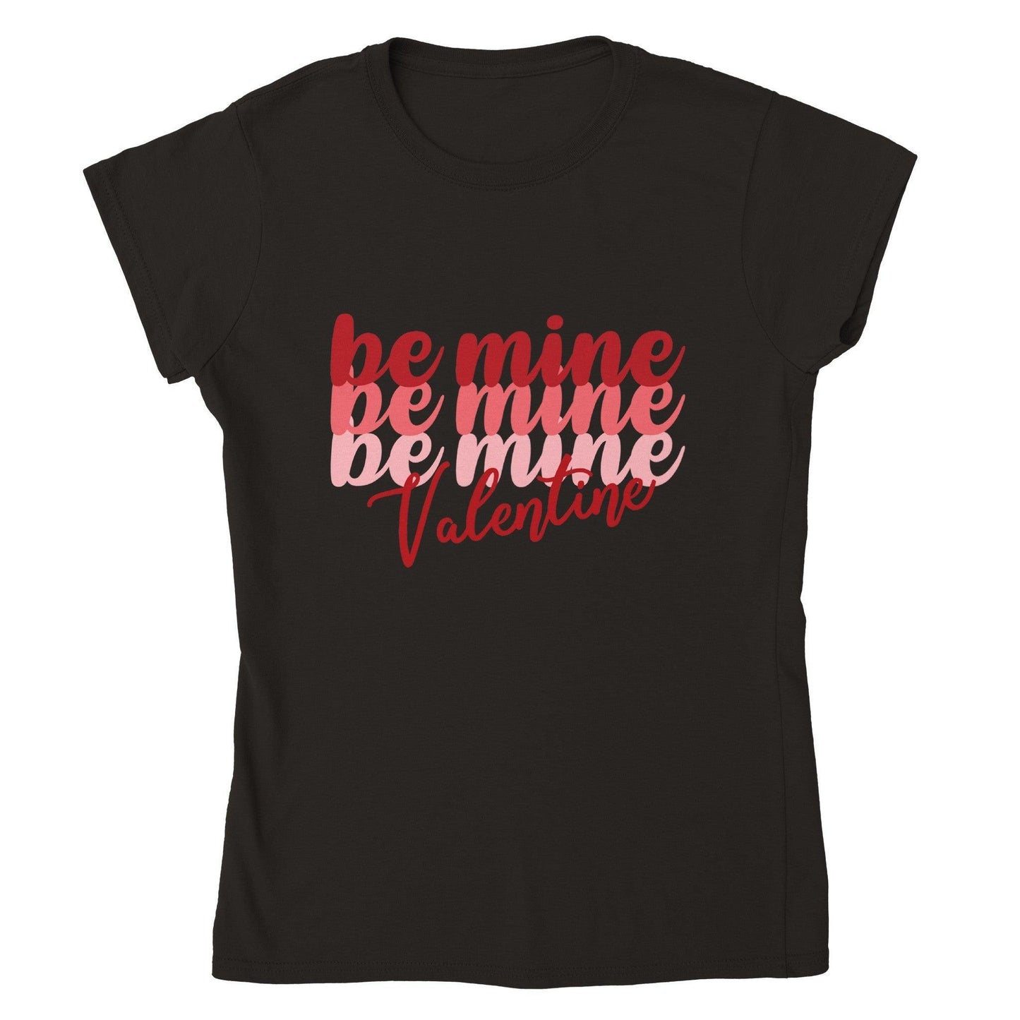 BE MINE BE MINE T-shirt