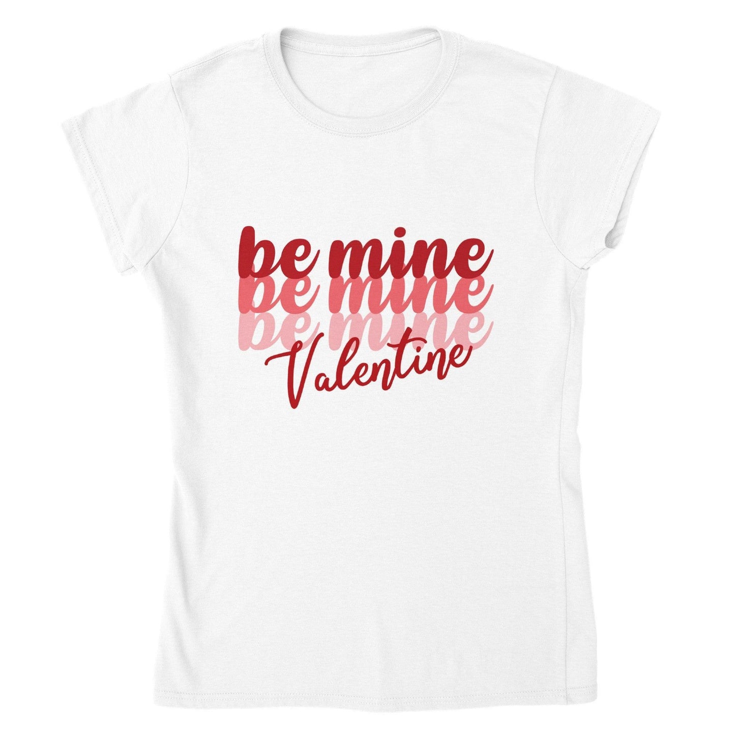 BE MINE BE MINE T-shirt