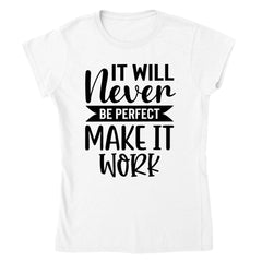 Make It Work T-shirt