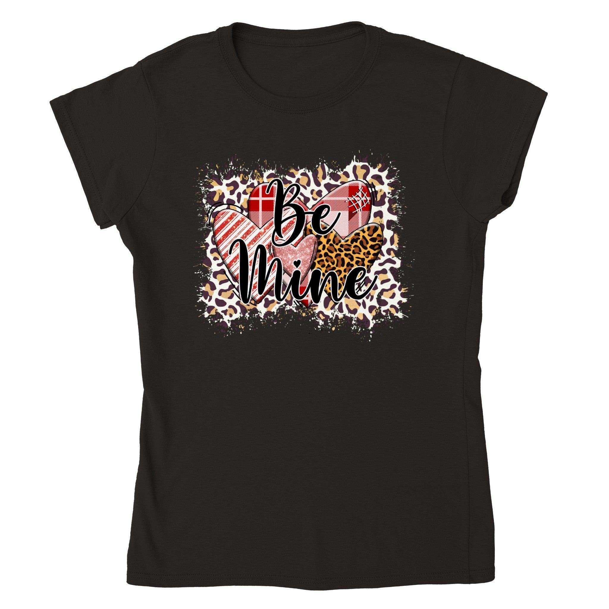 BE MINE T-shirt